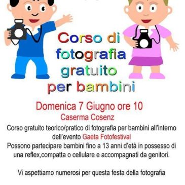 Gaeta: Corso di fotografia gratuito per Bambini – Domenica 7 Giugno