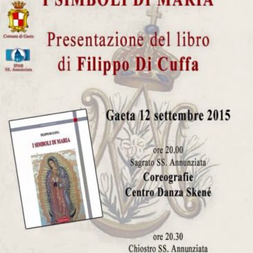 Gaeta presentazione del libro “I simboli di Maria”, del prof. Filippo Di Cuffa