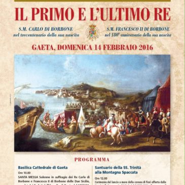 Il Primo e l’Ultimo Re: XXV Convegno Nazionale Tradizionalista della fedelissima Città di Gaeta