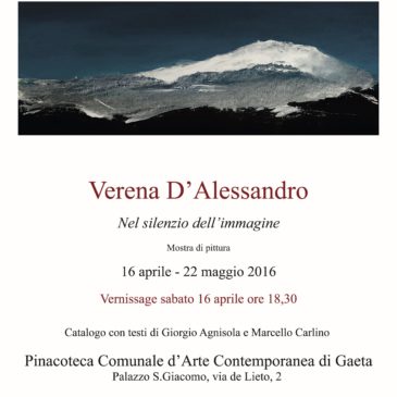 Gaeta: Nel silenzio dell’immagine…mostra personale di Verena D’Alessandro alla Pinacoteca Comunale