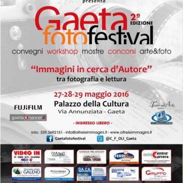 Gaeta FotoFestival 2016 / il programma da il via alla seconda edizione 