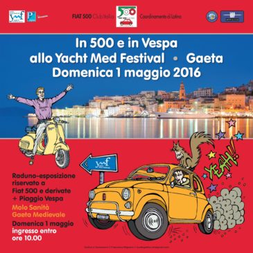 In 500 e Vespa allo Yacht Med Festival / Raduno del 1 Maggio