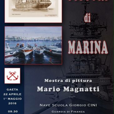 Gaeta: Mostra di Pittura di Mario Magnatti – Pittori di Marina