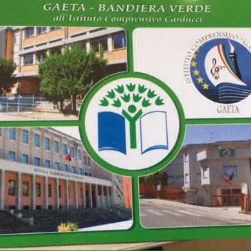 Bandiera Verde Eco – School ai tre plessi dell’Istituto Comprensivo G. Carducci di Gaeta