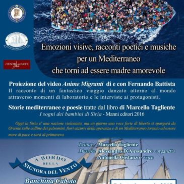 “Anime Migranti”:­ emozioni visive, rac­conti poetici e music­he a bordo della Signora del Vento